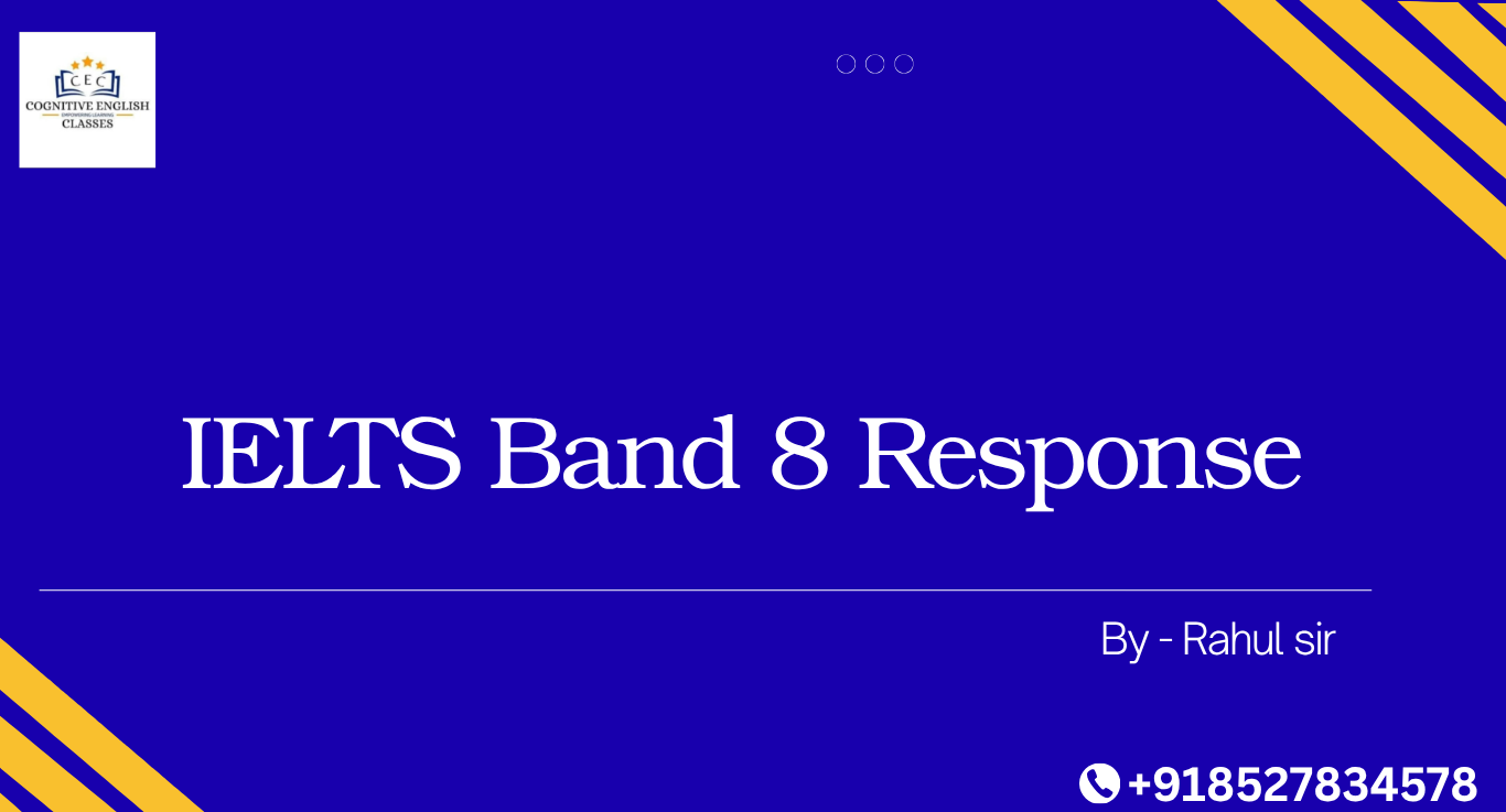 IELTS Band 8 Response
